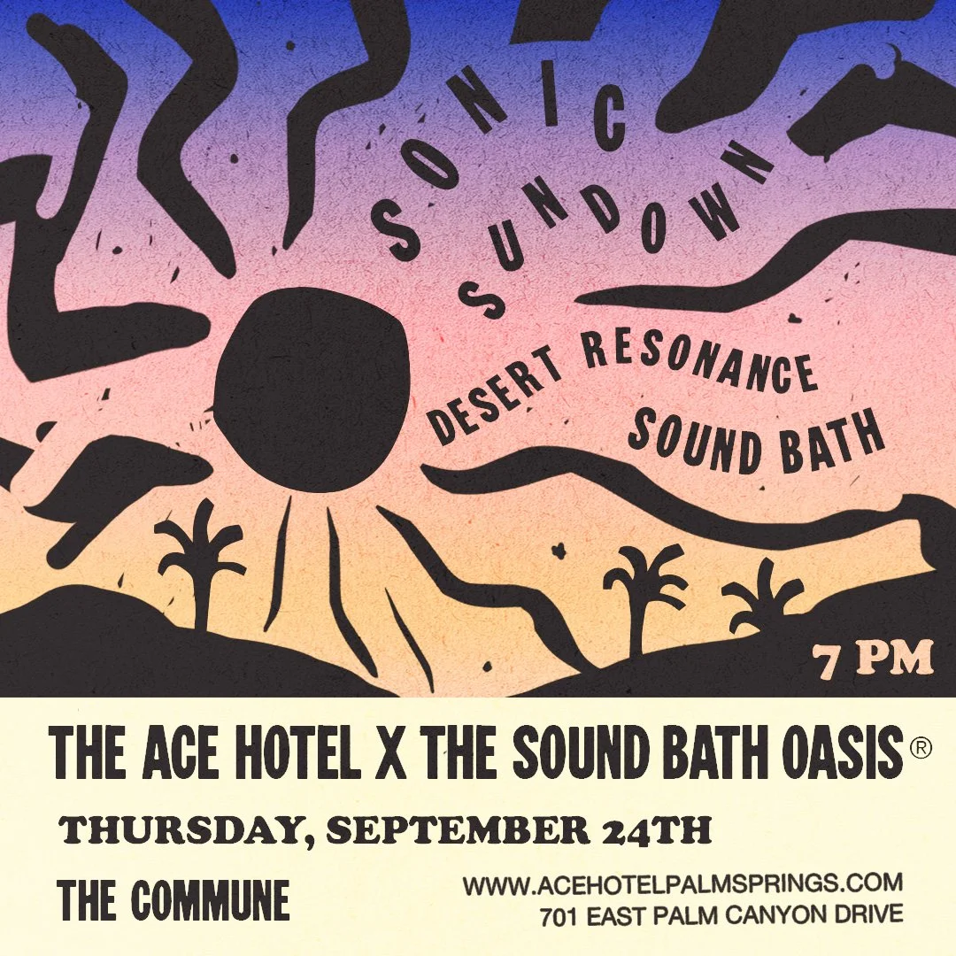 The Sound Bath Oasis at The Ace Hotel in Palm Springs