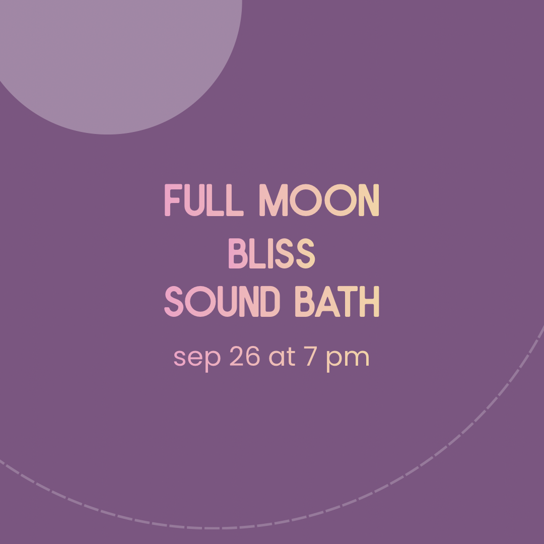 Full Moon Bliss Event at The Sound Bath Oasis