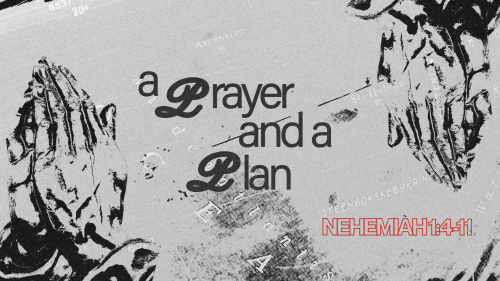 A Prayer and a Plan (2.15.2026)