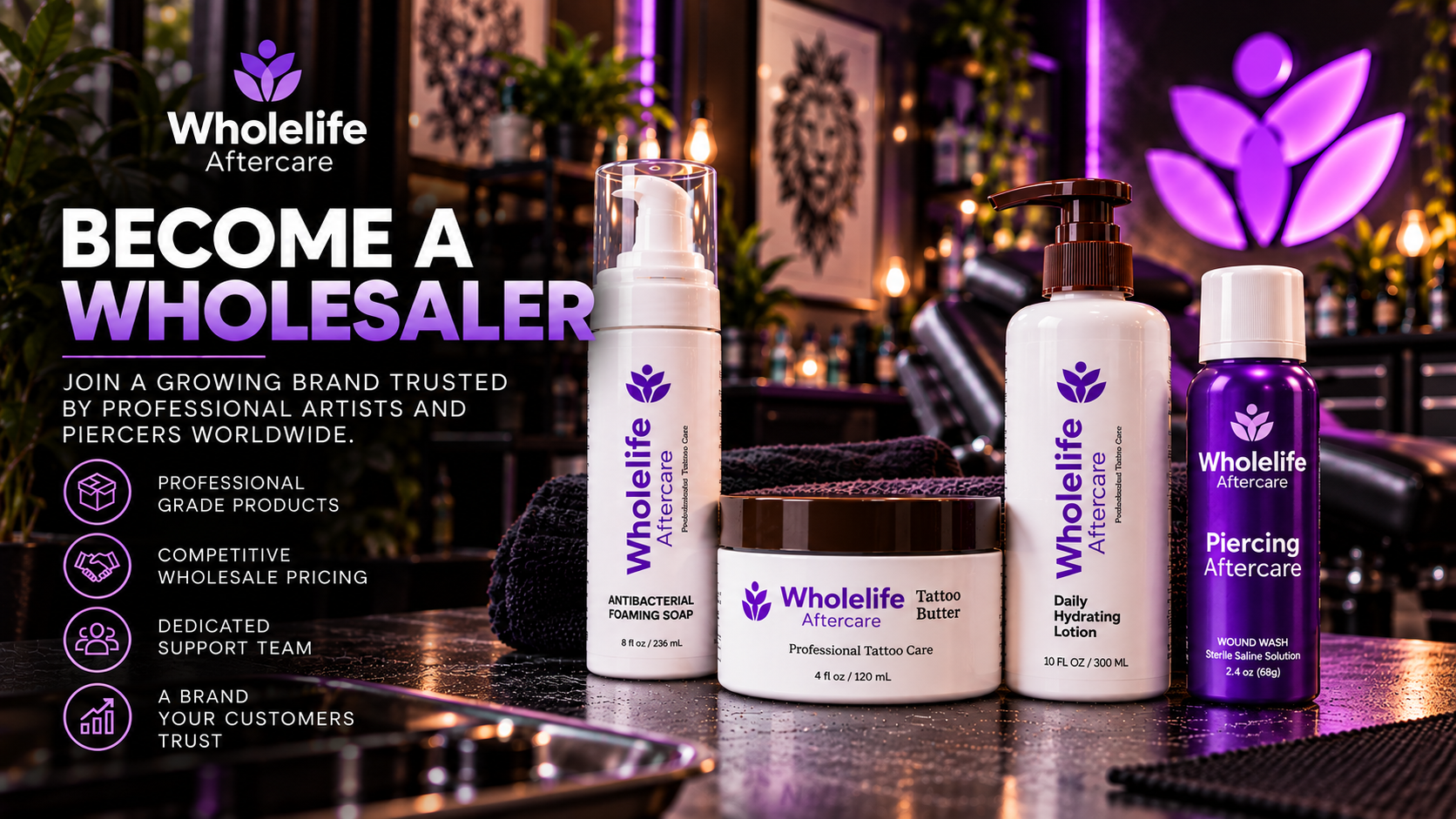Promotion for Wholelife Aftercare with four products: antibacterial foaming soap, daily hydrating lotion, tattoo butter, and wound wash in a barbershop or salon setting with purple lighting and plants.