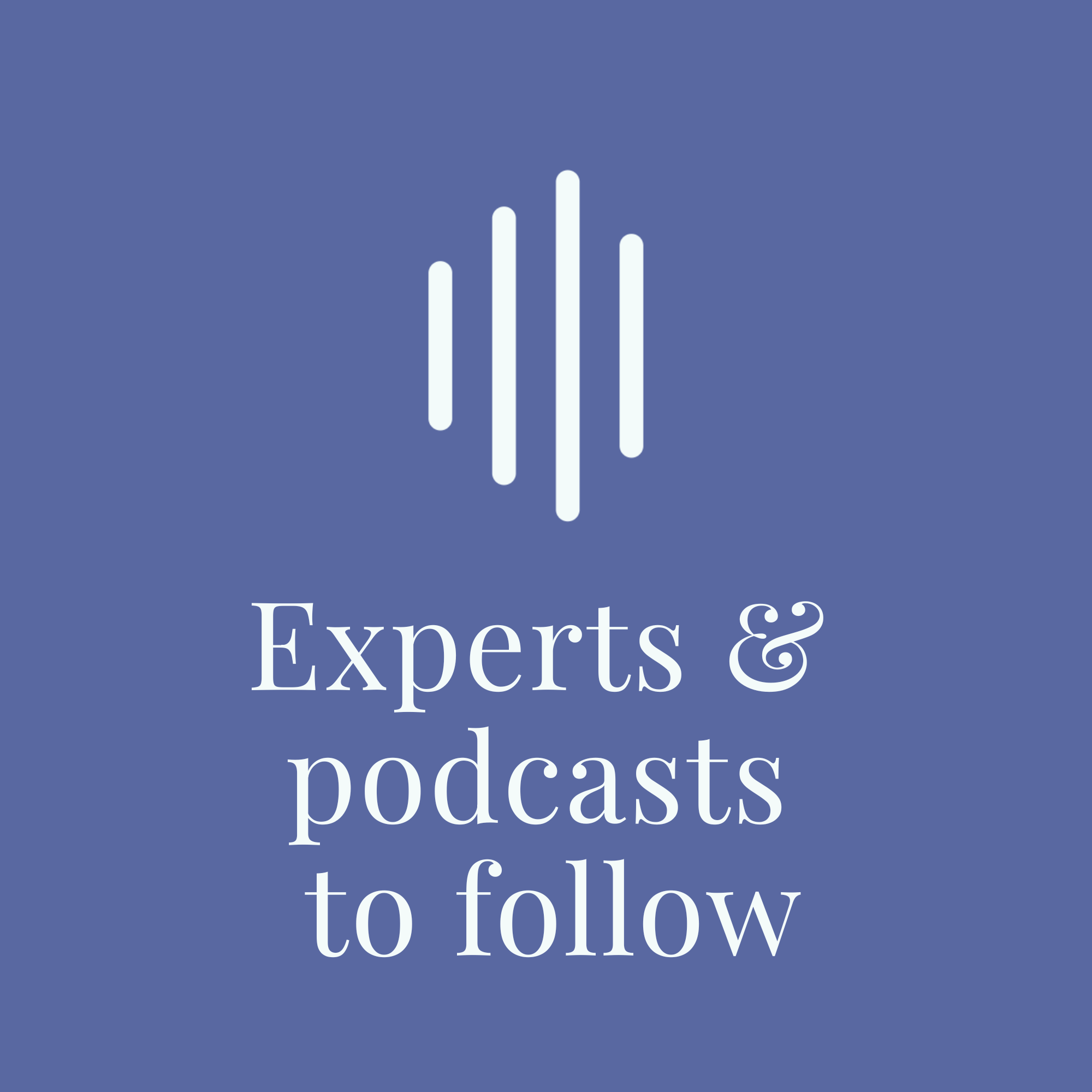 A blue podcast cover with white text that reads, "Experts & podcast" and a white soundwave icon at the top.