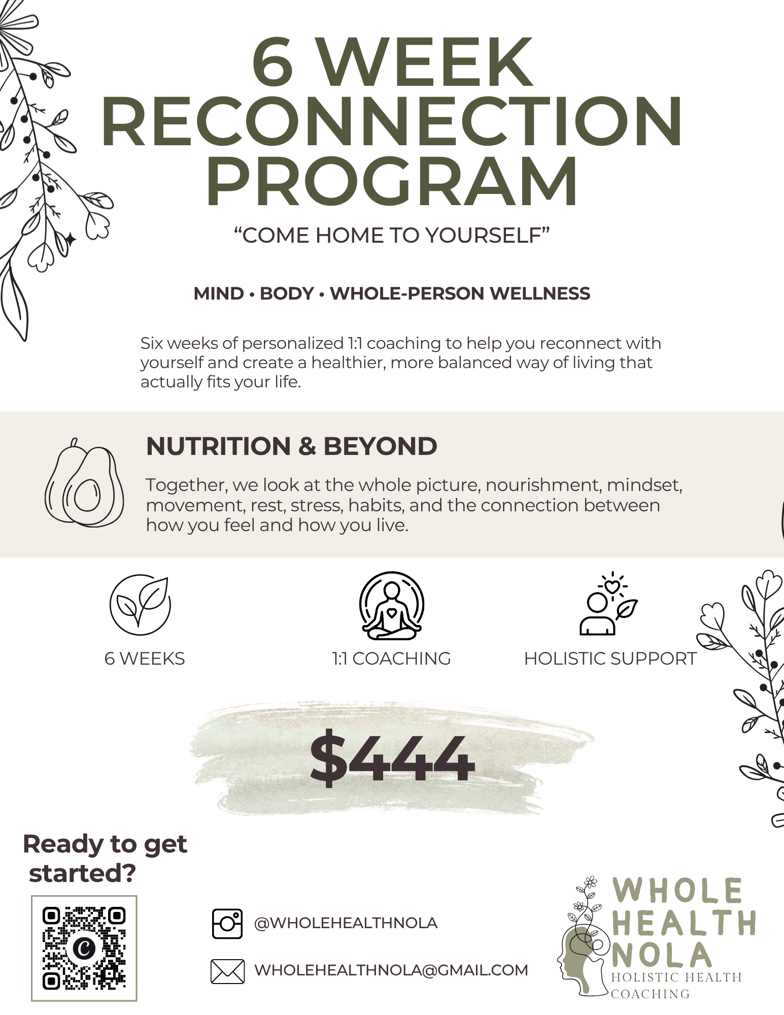 A promotional flyer for a 6-week holistic health coaching program called 'Whole Health NOLA' with a tagline 'Come home to yourself'. Features illustrations of plants and vegetables, and provides information about program details, pricing at $444, and contact details including social media and email.