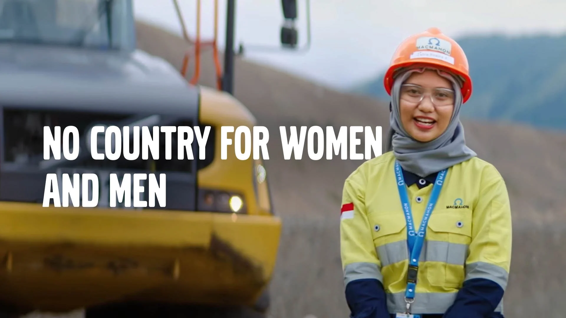 No Country for Women & Men - Corporate Story Film for MacMahon Indonesia & Volvo Construction Equipment