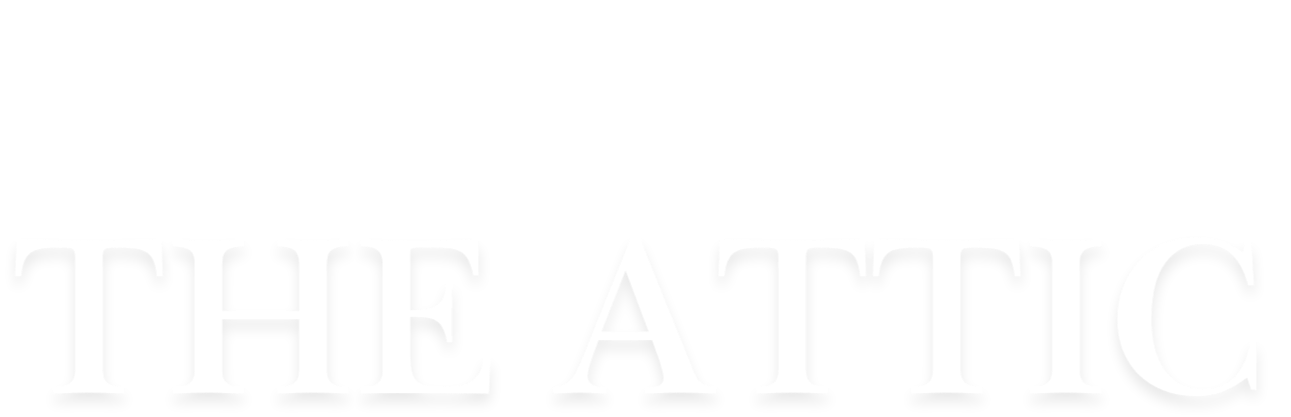 THE ATTIC