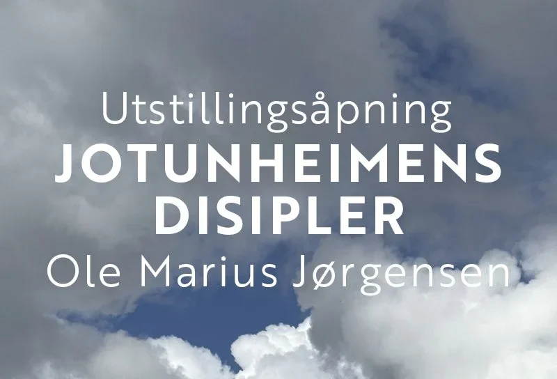 Utstillingsåpning: Jotunheimens disipler