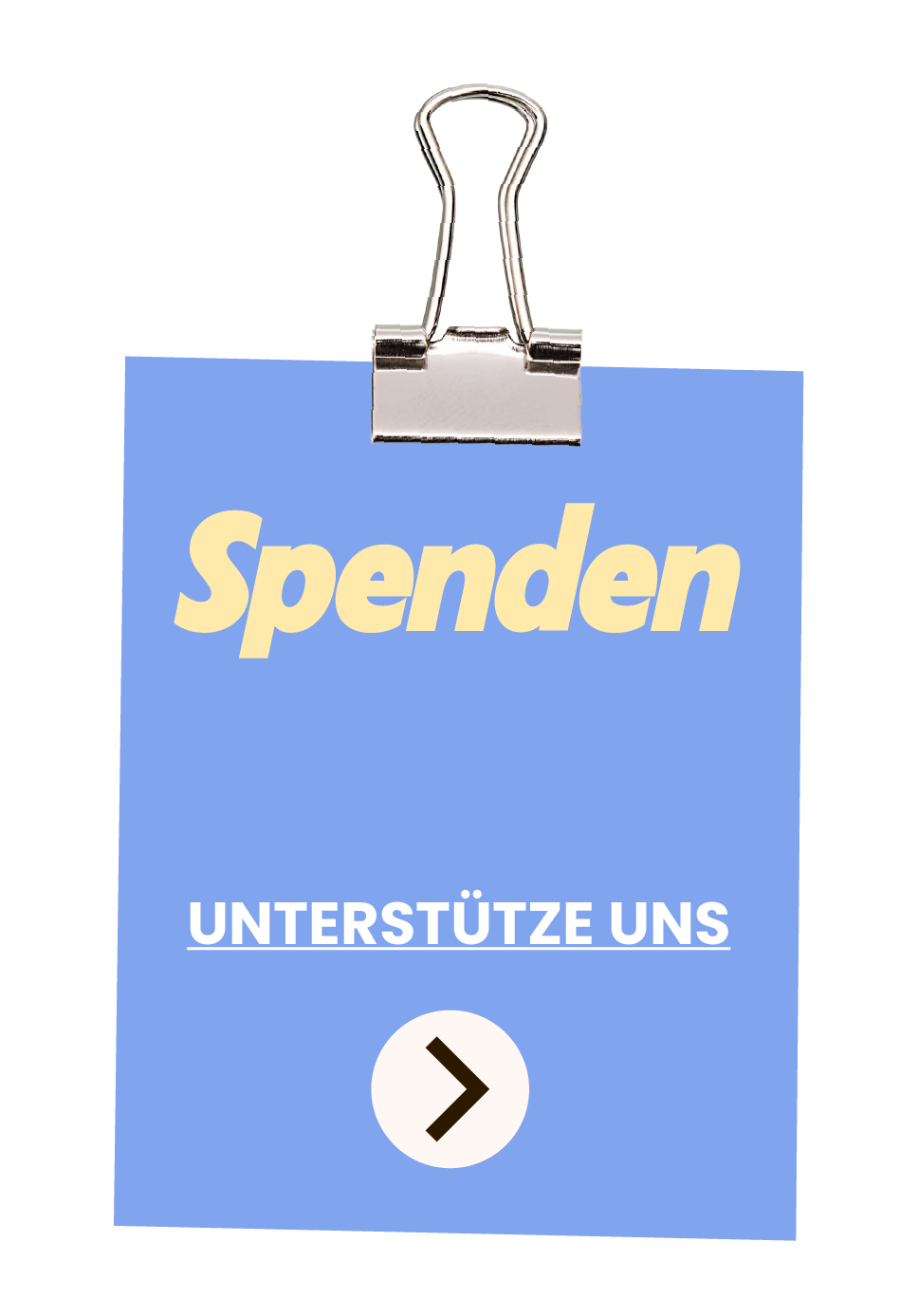 Ein blauer Spendenaufruf mit dem Wort 'Spenden' in großen Buchstaben, darunter 'Unterstütze uns' und einem Pfeil-Button.