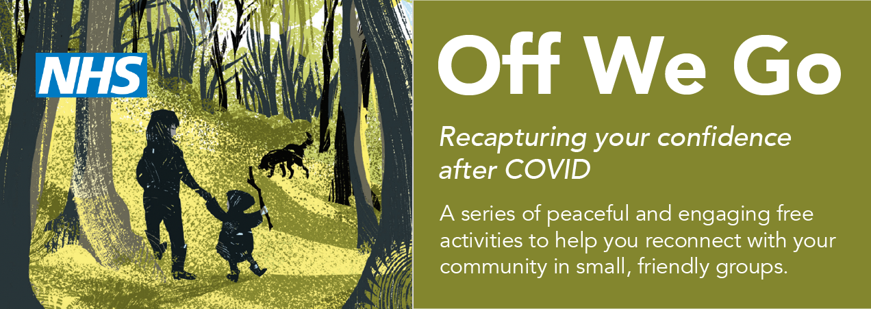 NHS “Off We Go” banner: a woman and child walking a dog through woodland, promoting free post-COVID community activities.
