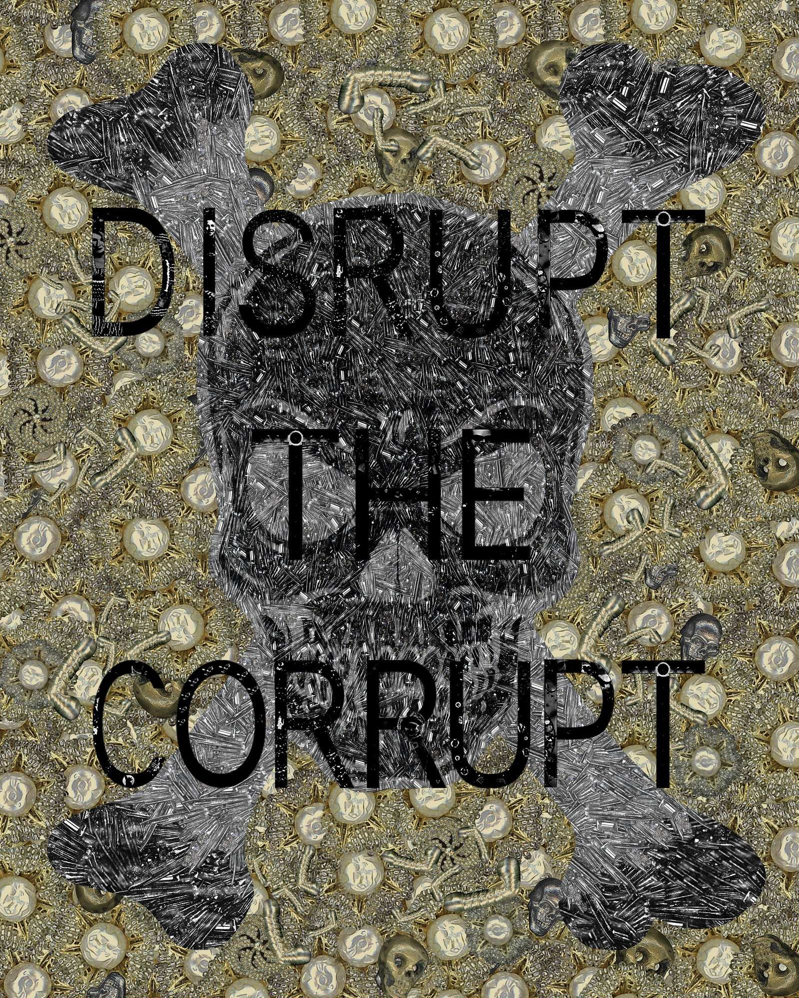 Love Notes, "Disrupt the Corrupt": layered digital collage by Myra Fiori