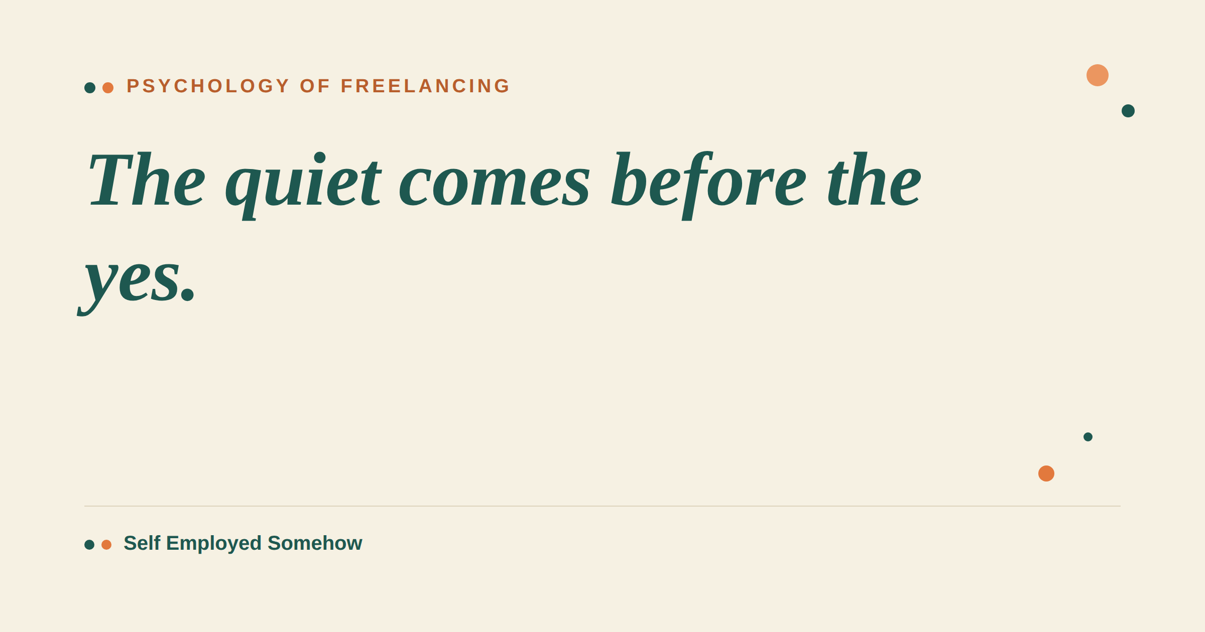The Silence Before Your First Client