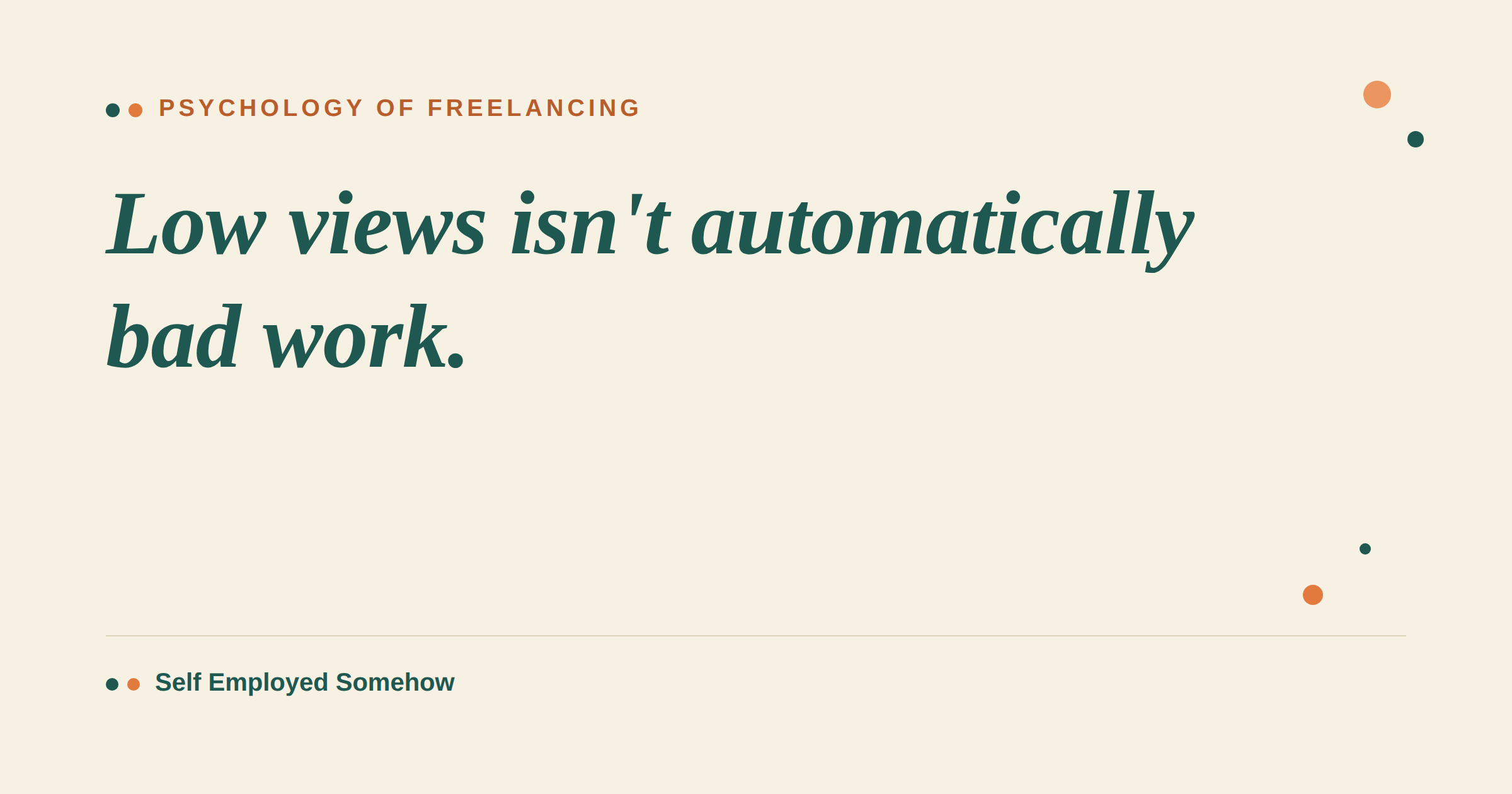 Low Views Doesn’t Mean Your Work is Bad