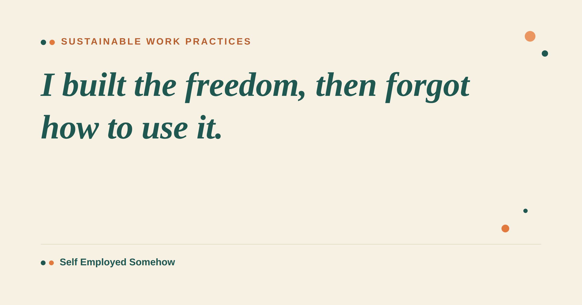 I Built The Freedom, Then Forgot How To Use It.