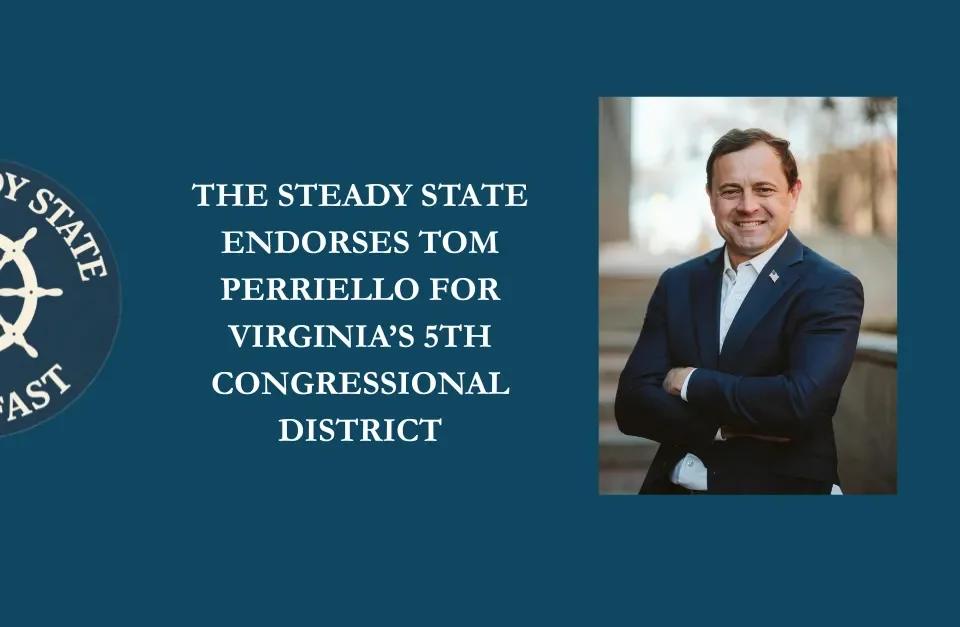 THE STEADY STATE ENDORSES TOM PERRIELLO FOR VIRGINIA’S 5TH CONGRESSIONAL DISTRICT