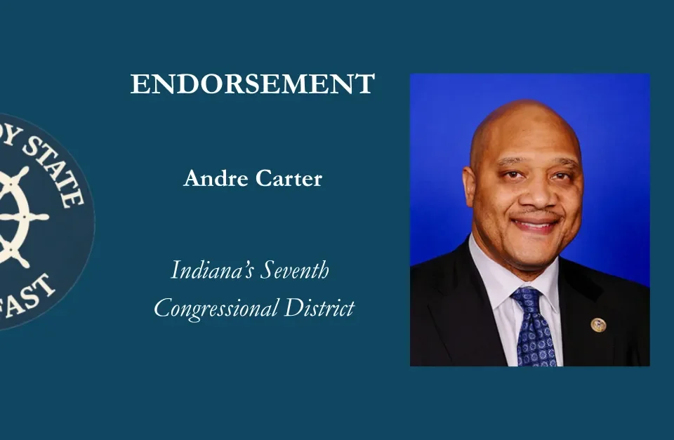 THE STEADY STATE ENDORSES ANDRE CARSON FOR INDIANA’S 7TH CONGRESSIONAL DISTRICT