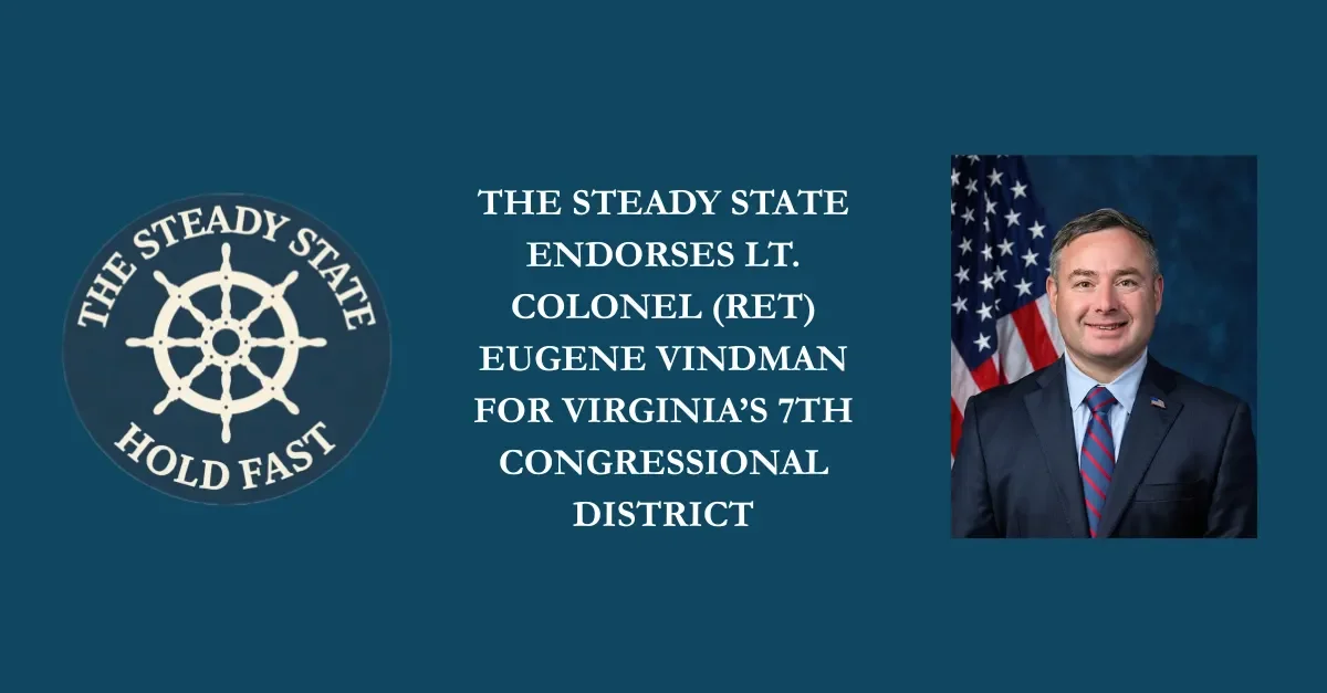 THE STEADY STATE ENDORSES EUGENE VINDMAN FOR VIRGINIA’S 7TH CONGRESSIONAL DISTRICT