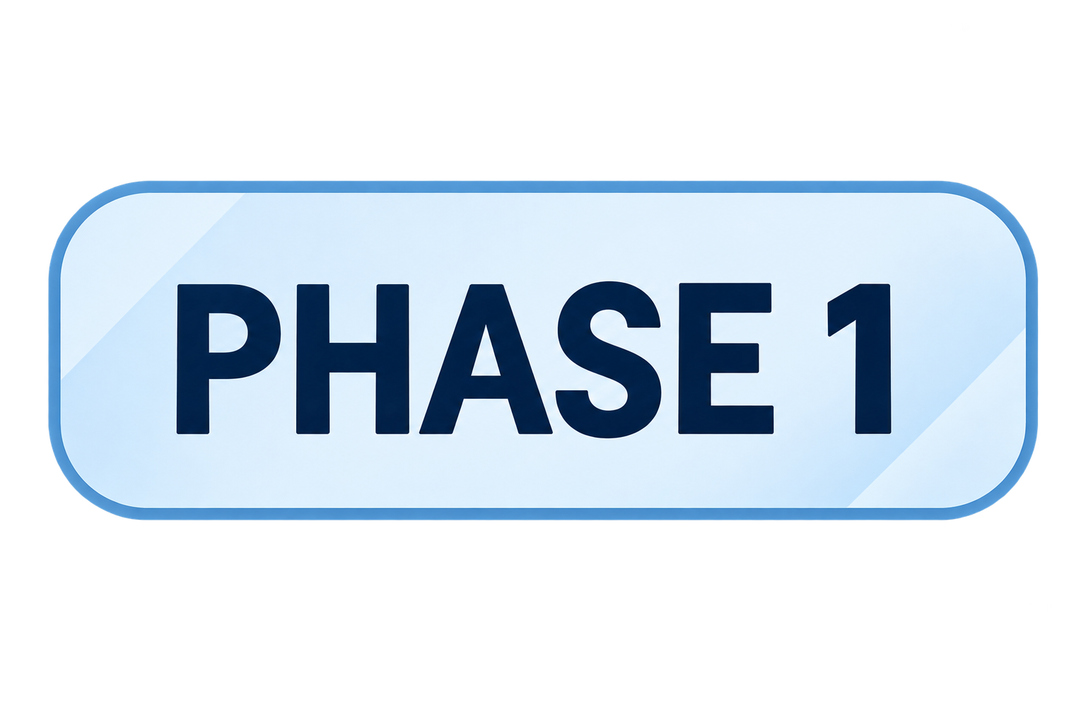 A sign labeled 'Phase 1' with a light blue background and dark blue text.