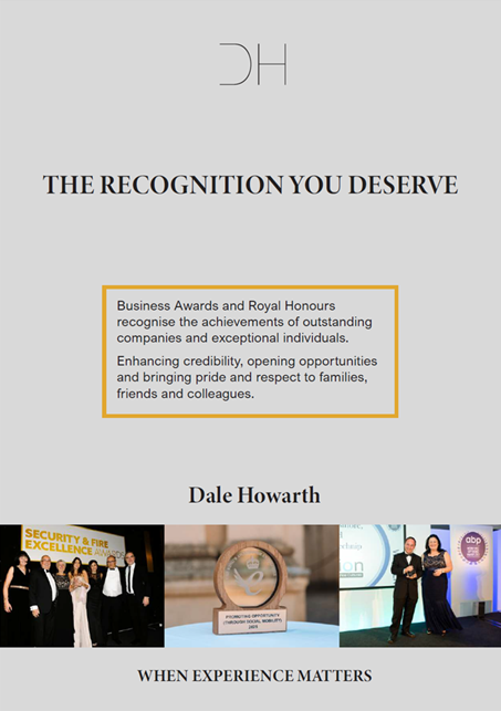 Dale Howarth Specialist Business, The King's Awards for Enterprise and Royal Honours Awards Writer. Help in writing business, the King's Awards and Royal Honours awards  to achieve greater success through awards.