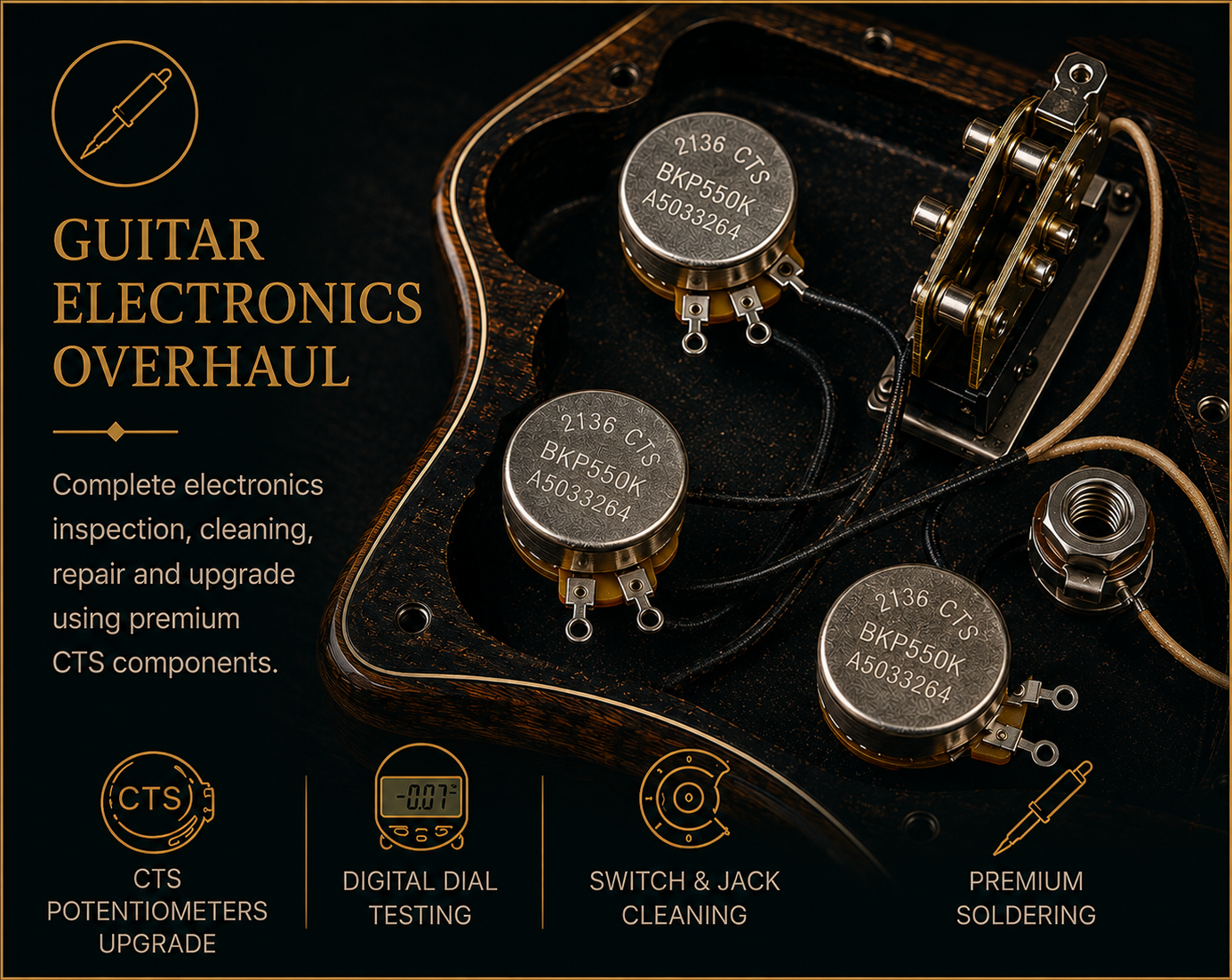 Close-up of guitar electronics components and tools on a wooden surface, with text overlay highlighting guitar electronics overhaul services including CTS potentiometers upgrade, digital dial testing, switch and jack cleaning, and premium soldering.
