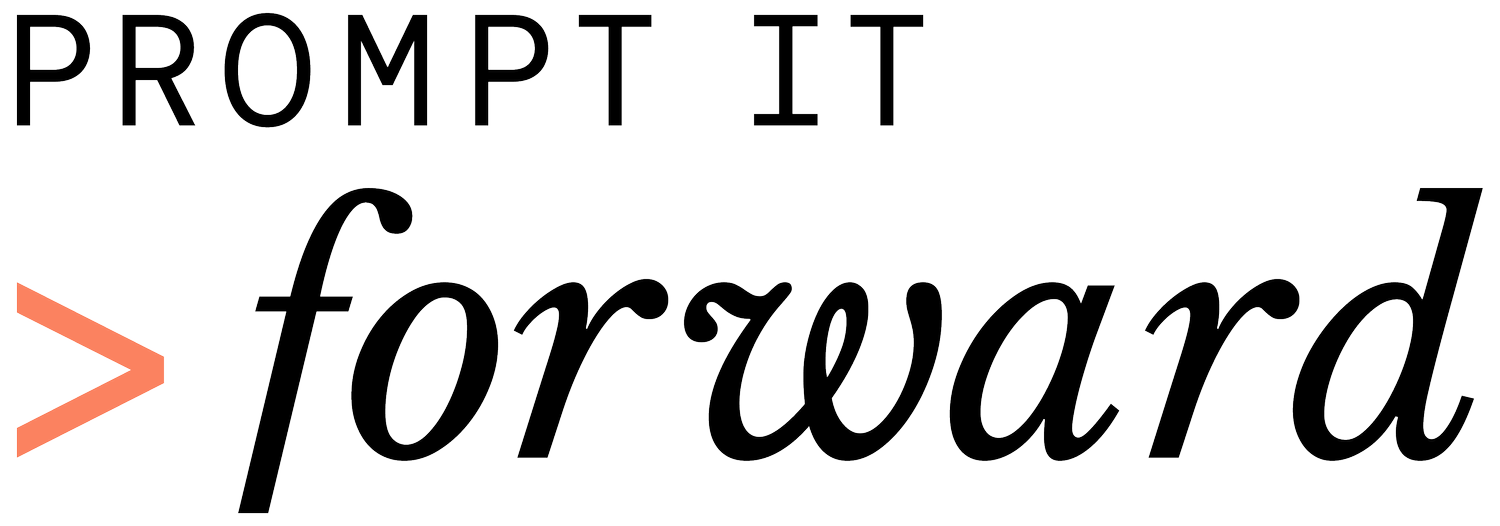 Prompt It Forward