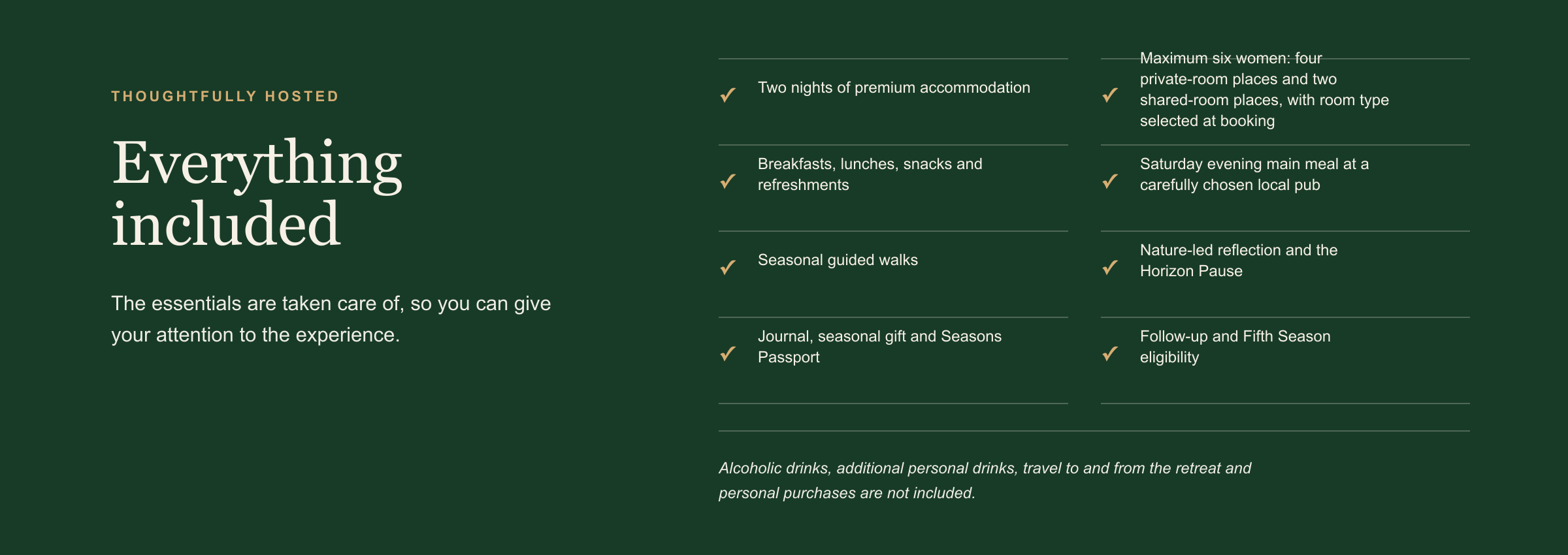 A promotional flyer for a retreat or accommodation package, with a dark green background and gold and white text. The flyer describes inclusions such as premium accommodation, meals, guided walks, local pub dinners, a journal, seasonal gifts, and a passport. It mentions that alcohol and personal expenses are not included.
