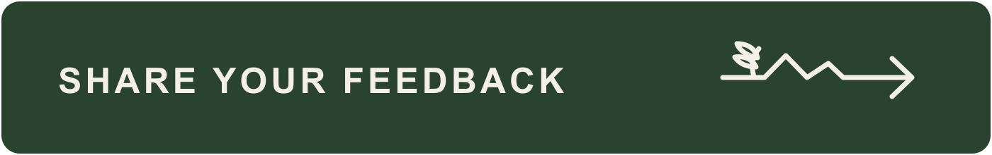 Green feedback button with white text saying 'SHARE YOUR FEEDBACK' and a rightward arrow icon.