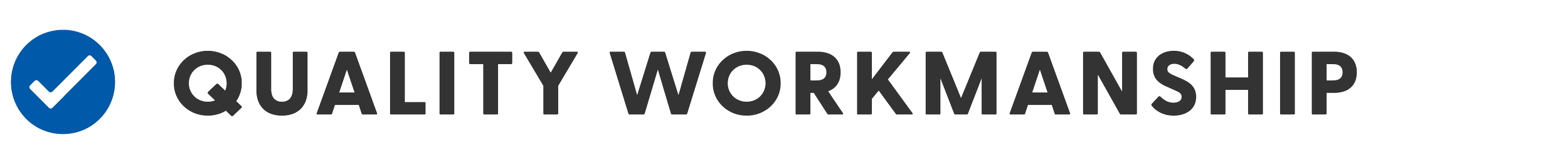 A logo with a blue circle checkmark symbol followed by the text "QUALITY WORKMANSHIP" in bold, black letters.