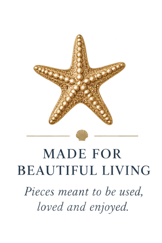 Starfish with text saying "Made for beautiful living" and a quote about loving and enjoying places meant to be used.