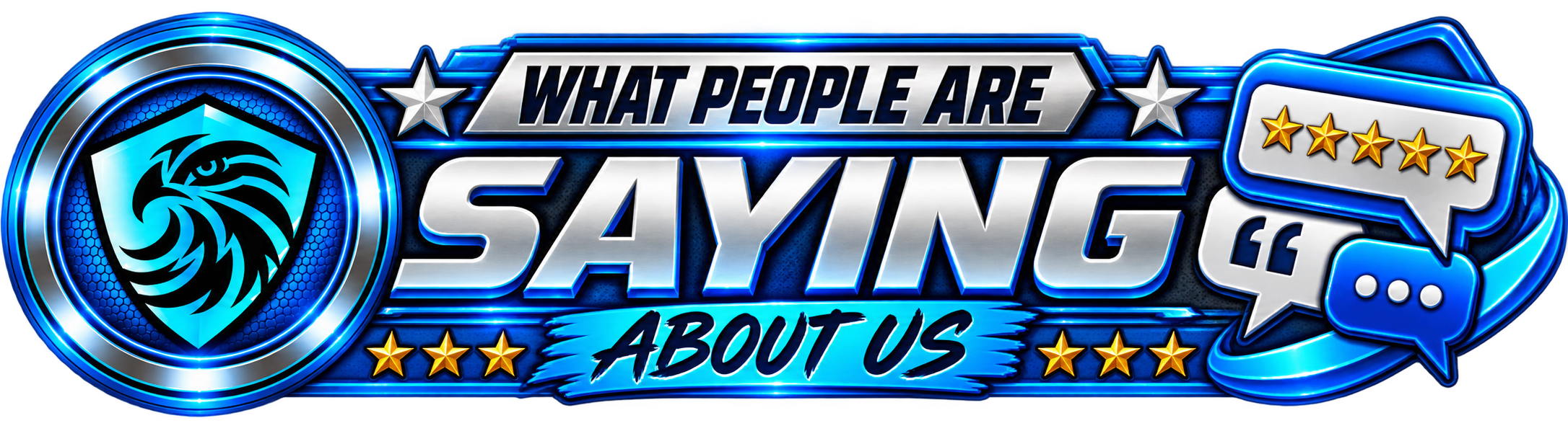 A graphic with the text 'What People Are Saying About Us' in bold metallic letters, a blue and black lion emblem on the left, speech bubbles with star ratings and chat icons on the right, all in a blue and silver color scheme.