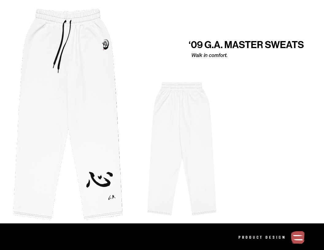 White sweatpants with black drawstrings, black logo on the upper left leg, and black kanji character near the bottom of the left leg, displayed alongside a plain white background with text reading '09 G.A. Master Sweats' and 'Walk in comfort.'