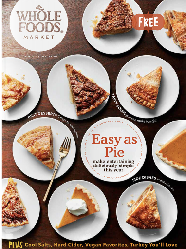 Cover of Whole Foods Market holiday magazine featuring various slices of pie on white plates, with promotional text about easy pie recipes, desserts, side dishes, and vegan options.