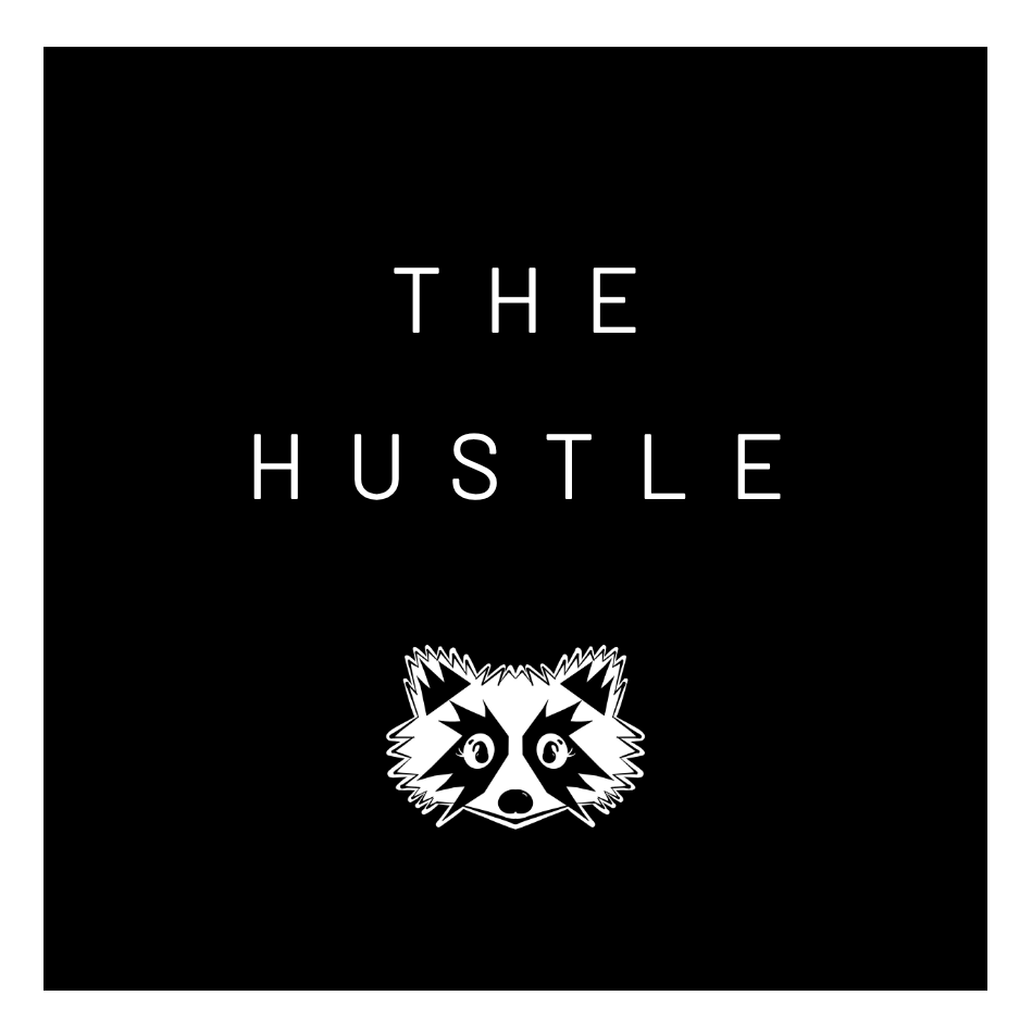 Black background with white text that reads 'THE HUSTLE' and a stylized raccoon face illustration below.
