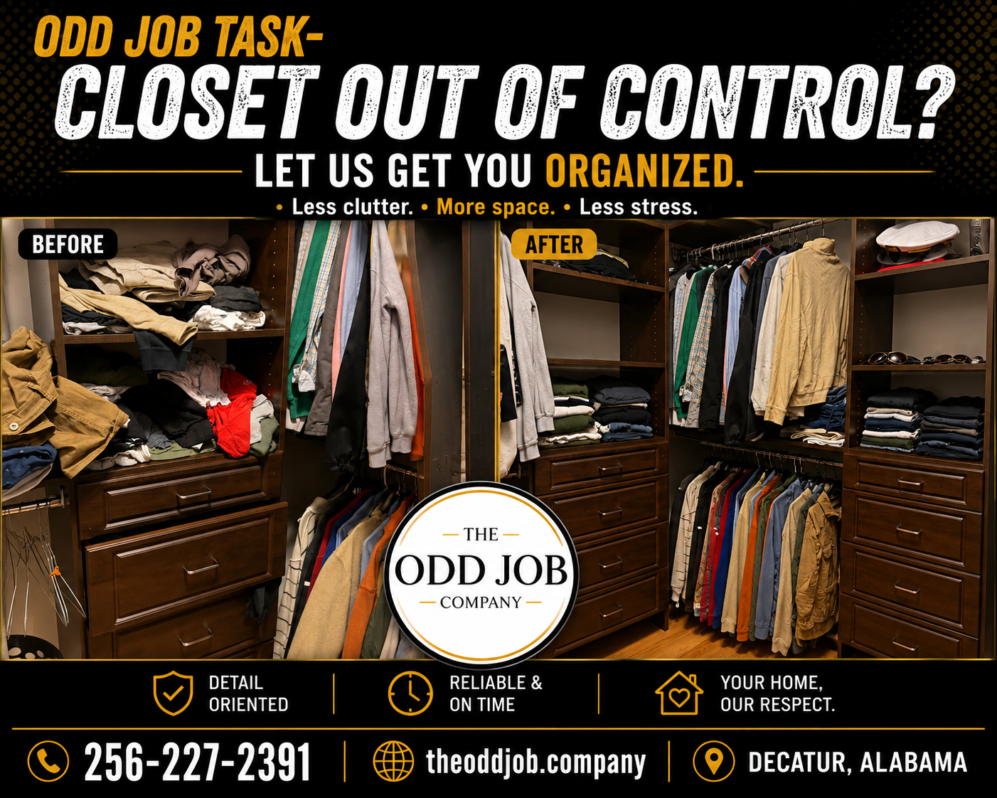 Odd Job Task – Closet Organization

Closet out of control? We’ll turn the clutter into a clean, organized space that’s easier to use every day. From folding and sorting to reorganizing shelves and hanging clothes, The Odd Job Company can help you rec