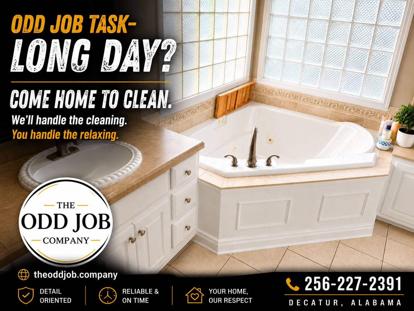 Long day? Come home and relax—we’ll handle the cleaning. 🧼✨ From tubs and sinks to floors and those easy-to-miss details, The Odd Job Company can help get your bathroom fresh, clean, and ready for you to unwind.

📞 256-227-2391
🌐 theoddjob.company