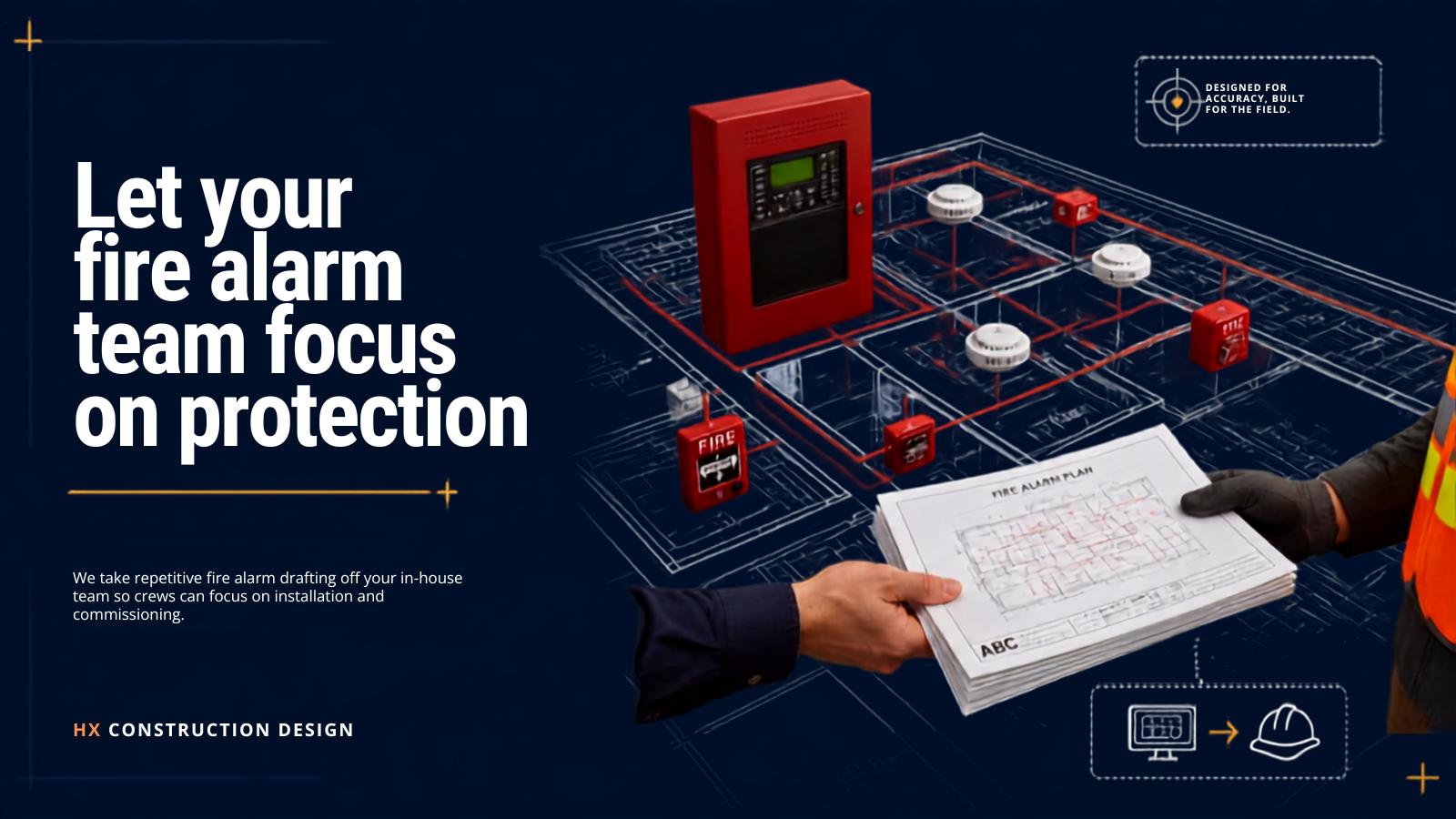 A construction blueprint overlaid with fire alarm system components, including a red fire alarm panel, smoke detectors, and alarms. A person holds printed fire alarm plans, with construction icons and safety messages.