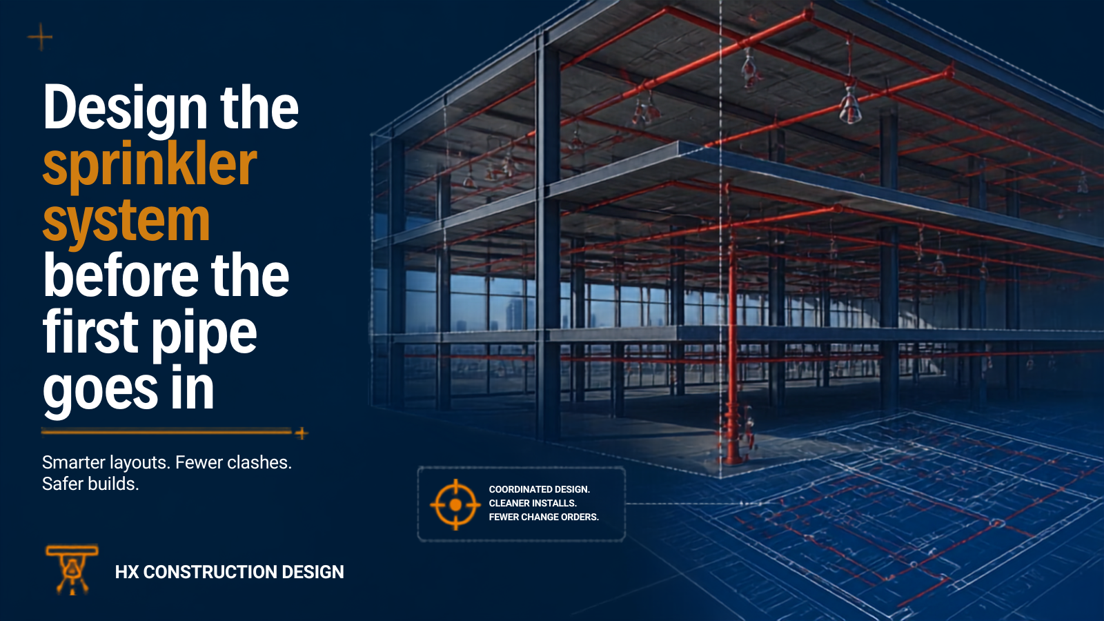 A digital rendering of a construction site showing a building framework with red sprinkler pipes installed before the first pipe is put in, with overlay text promoting the design of sprinkler systems for safer buildings.