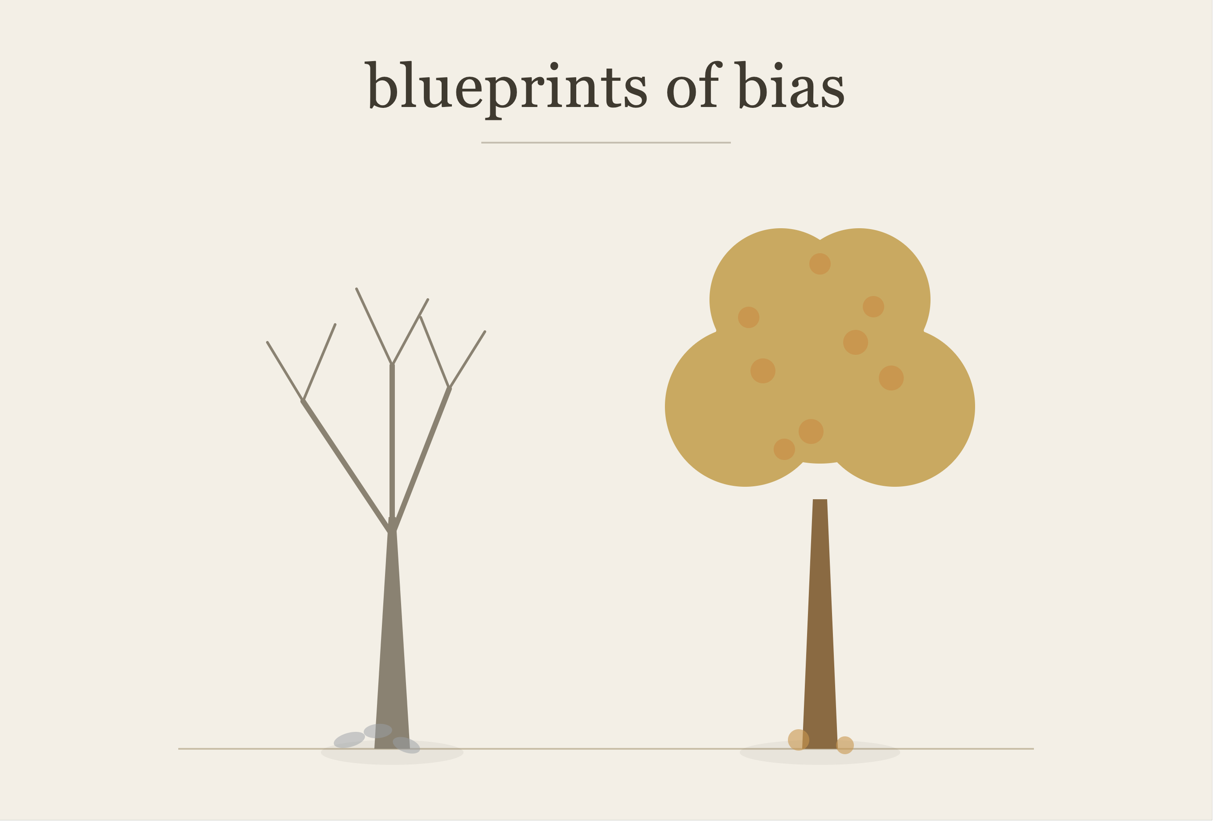 Blueprints of Bias