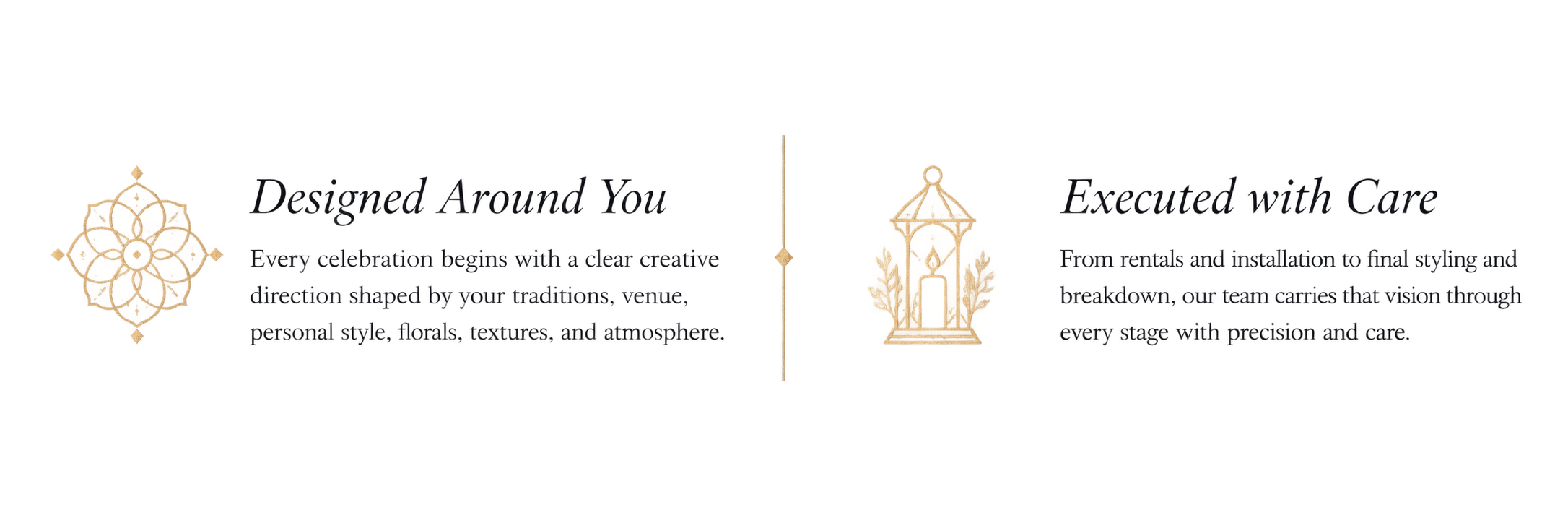 Andaaz Weddings design philosophy: celebrations designed around each client and executed with care from rentals and installation through styling and breakdown.
