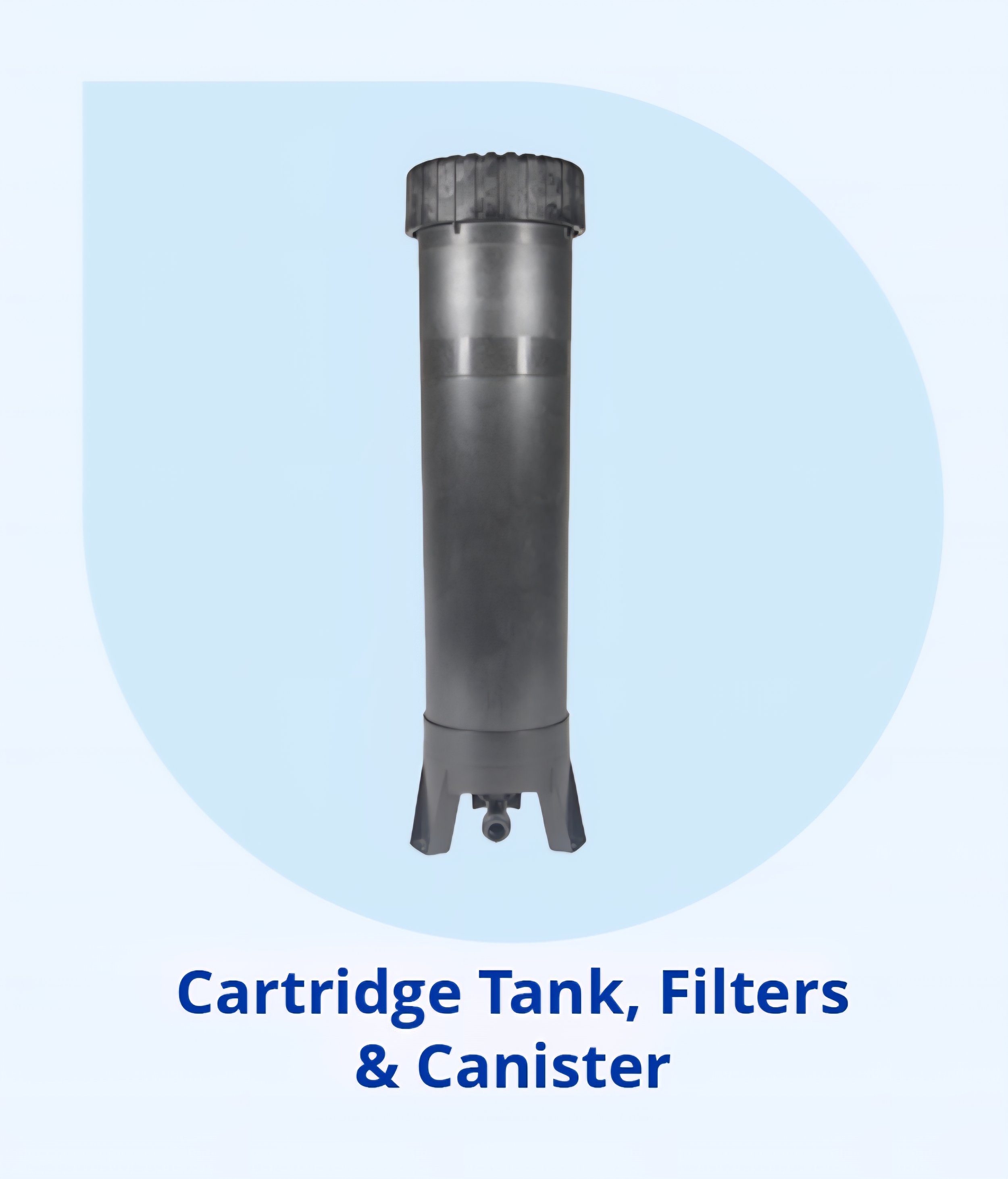 Cartridge Tank, Filters and Canister