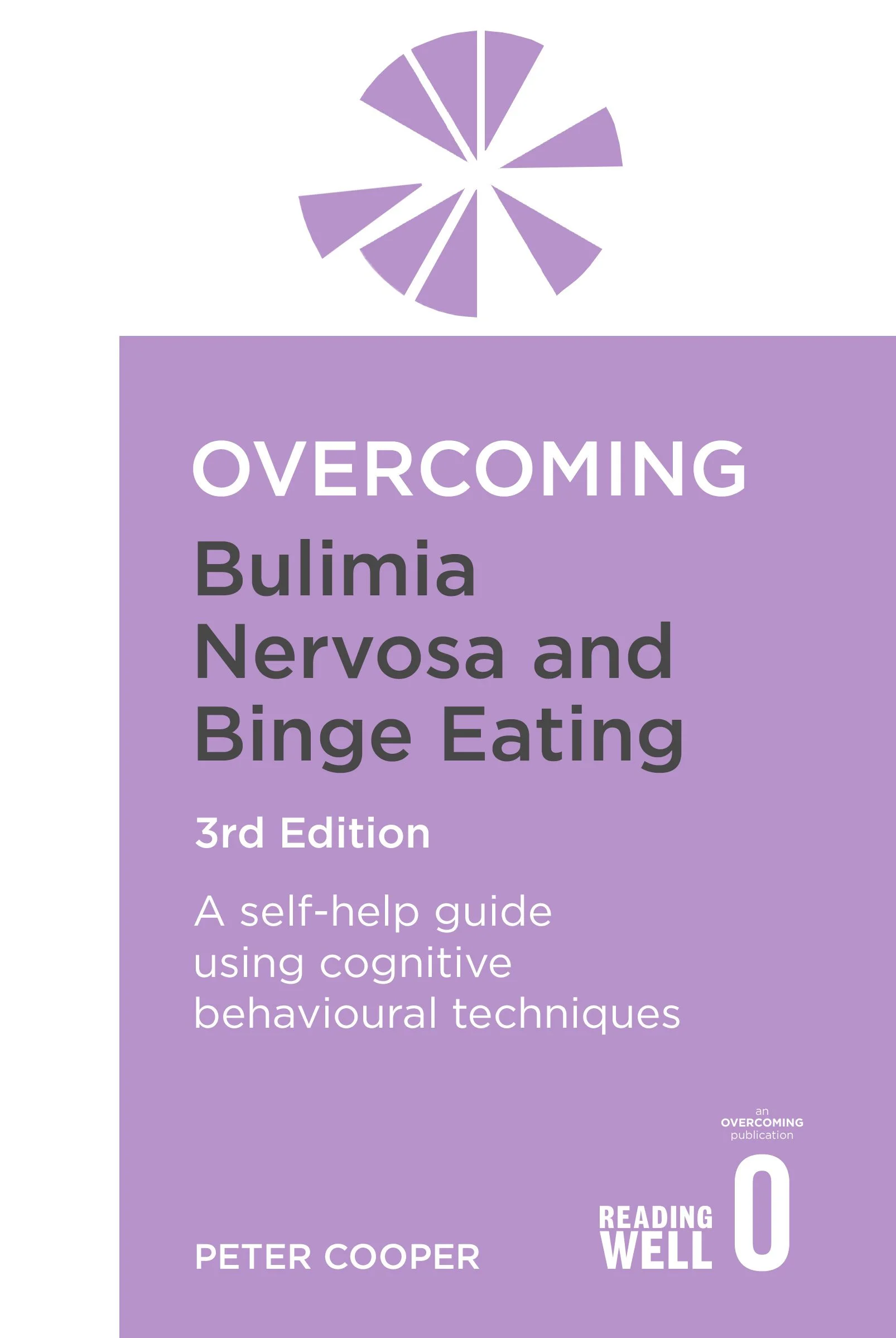 Cover of the book titled "Overcoming Bulimia Nervosa and Binge Eating" by Peter Cooper. It is a self-help guide on using cognitive behavioural techniques.