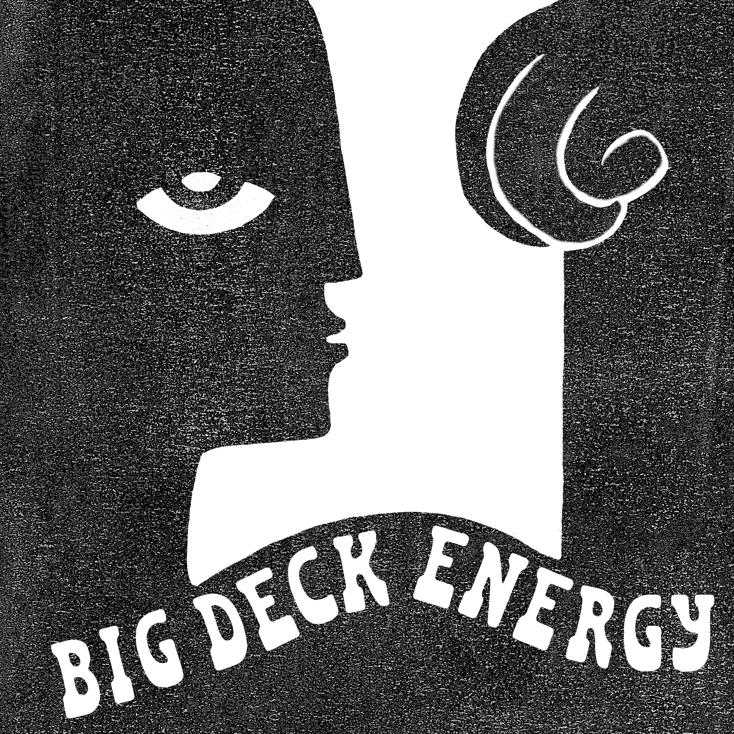 BIG DECK ENERGY