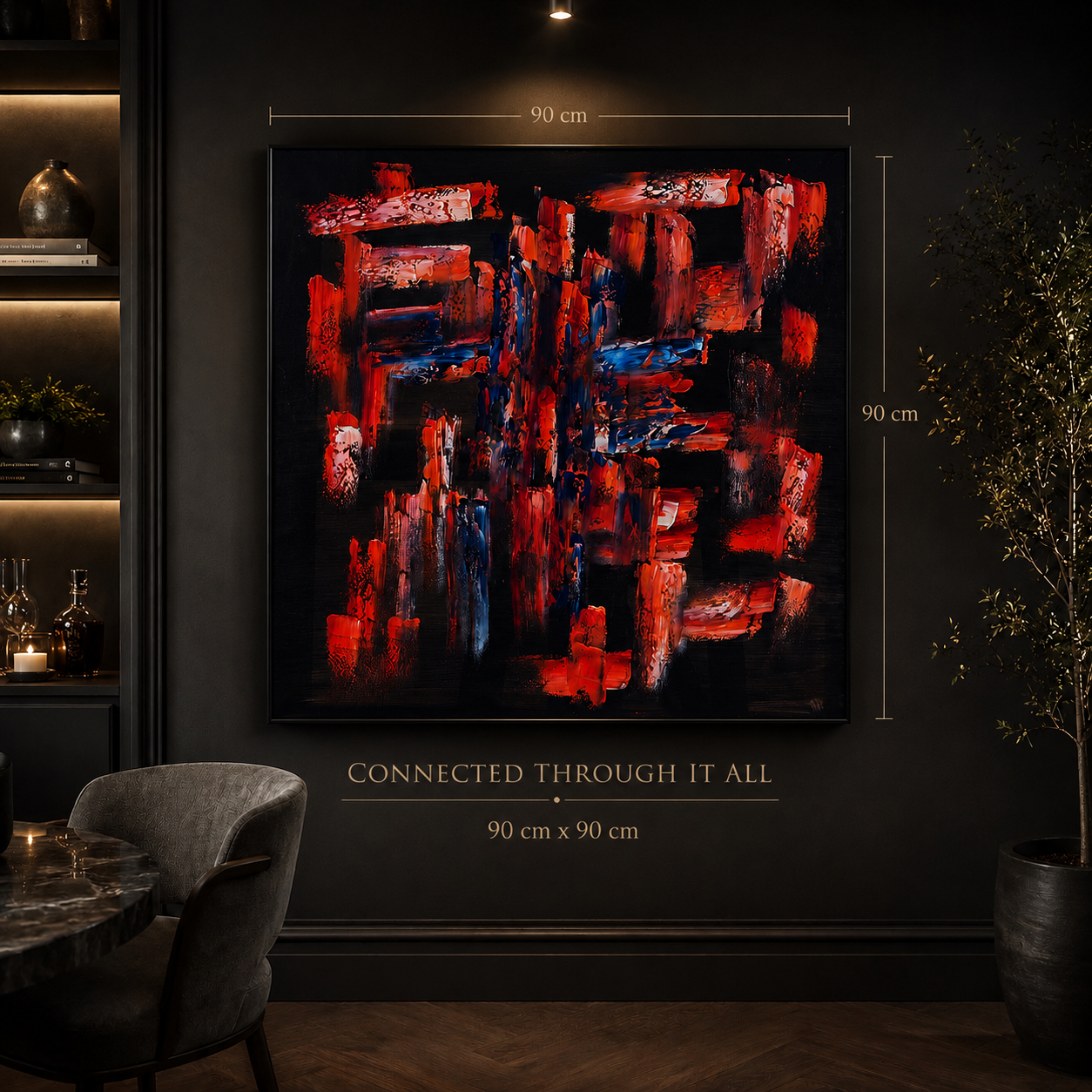 Abstract red and blue painting on a black wall with dimensions 90 cm by 90 cm, accompanied by the phrase 'Connected through it all' in a modern gold font.