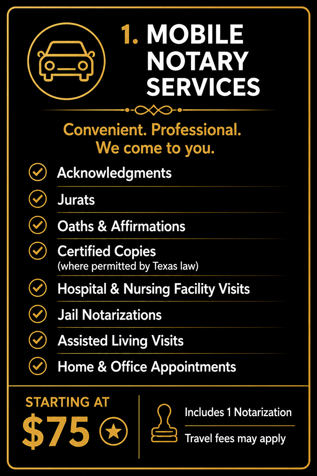 Mobile notary services in Texas including acknowledgments, jurats, oaths, certified copies, hospital, nursing facility, jail, assisted living, home, and office appointments.