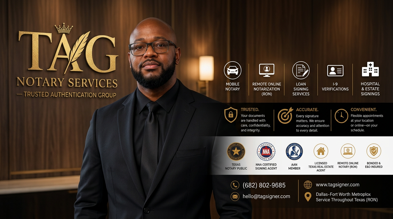 Contact TAG Notary Services for mobile notary, Remote Online Notary (RON), and loan signing services in Fort Worth, Dallas-Fort Worth, and throughout Texas.