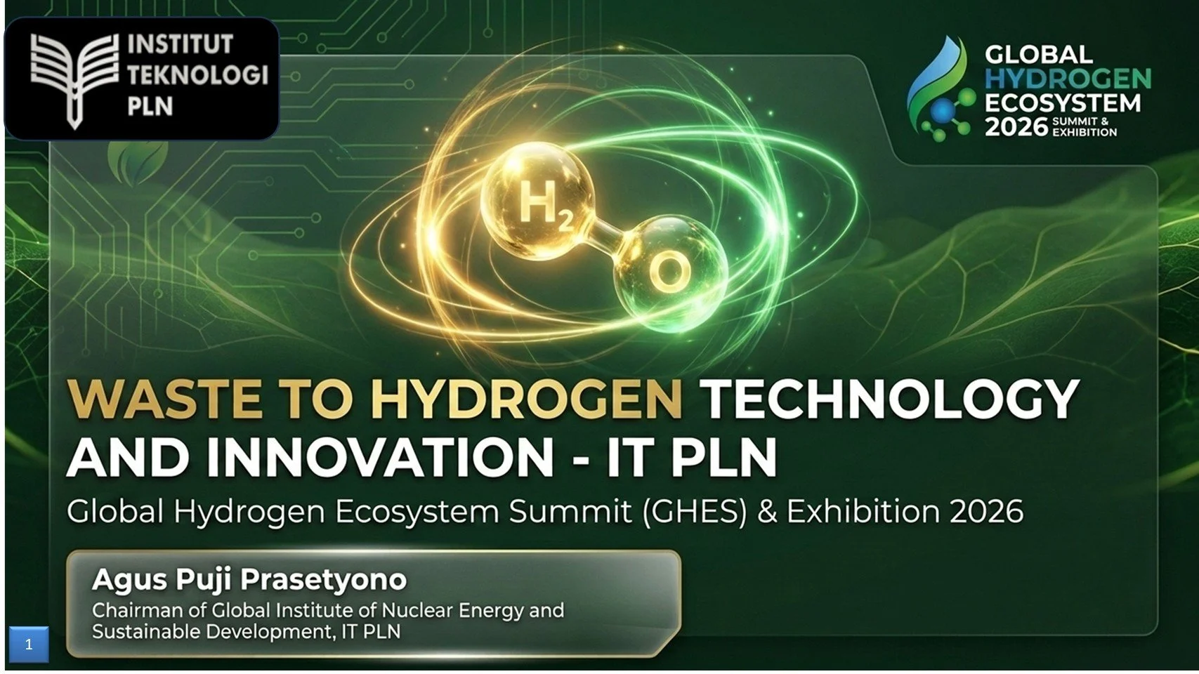 Green-themed promotional poster for the Global Hydrogen Ecosystem Summit & Exhibition 2026 featuring hydrogen molecule illustrations, logos of the Institute of Nuclear Energy, and speaker Agus Puji Prasetyo.