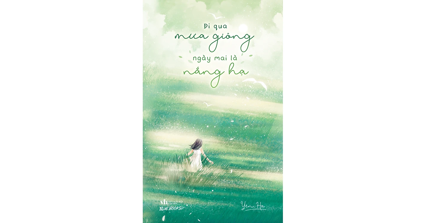 Đi qua mưa giông ngày mai là nắng hạ - Yên Hạ