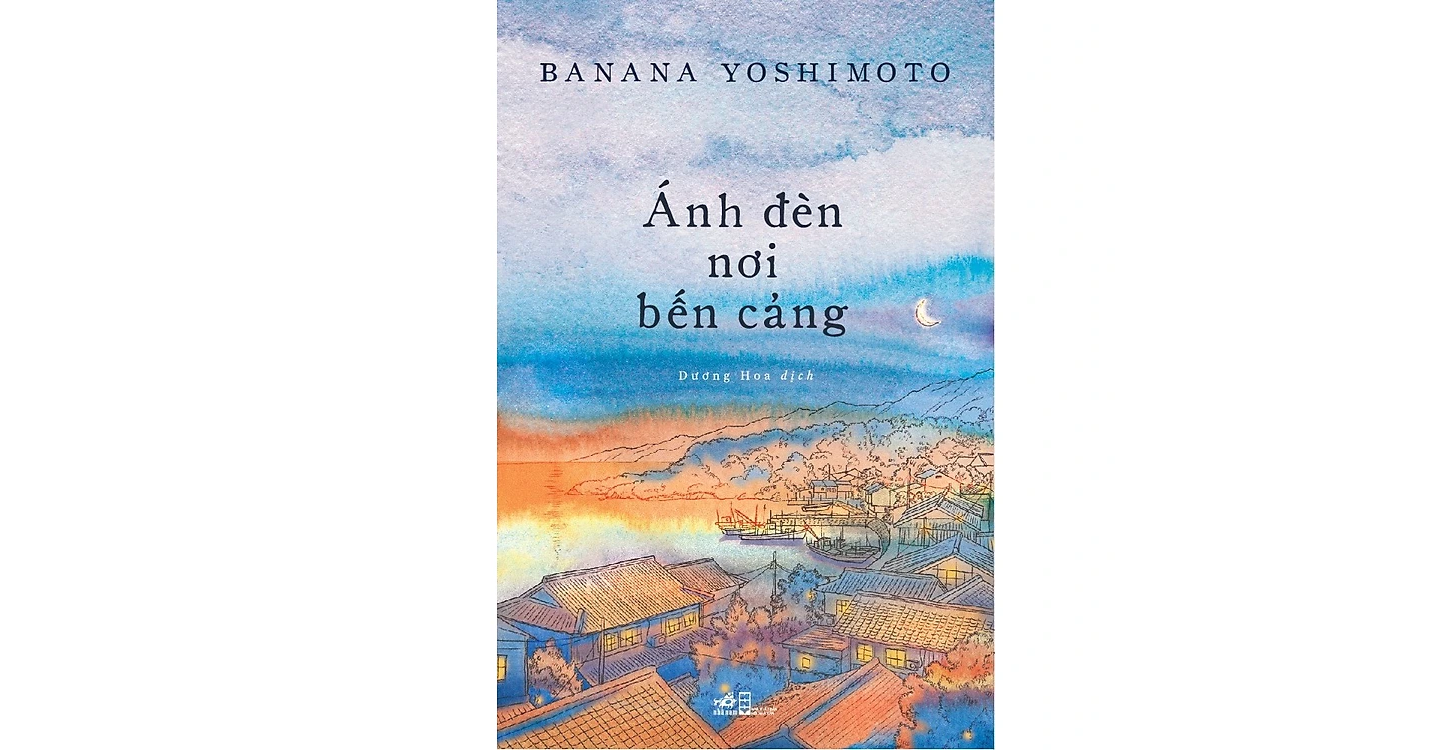 Ánh đèn nơi bến cảng - Banana Yoshimoto