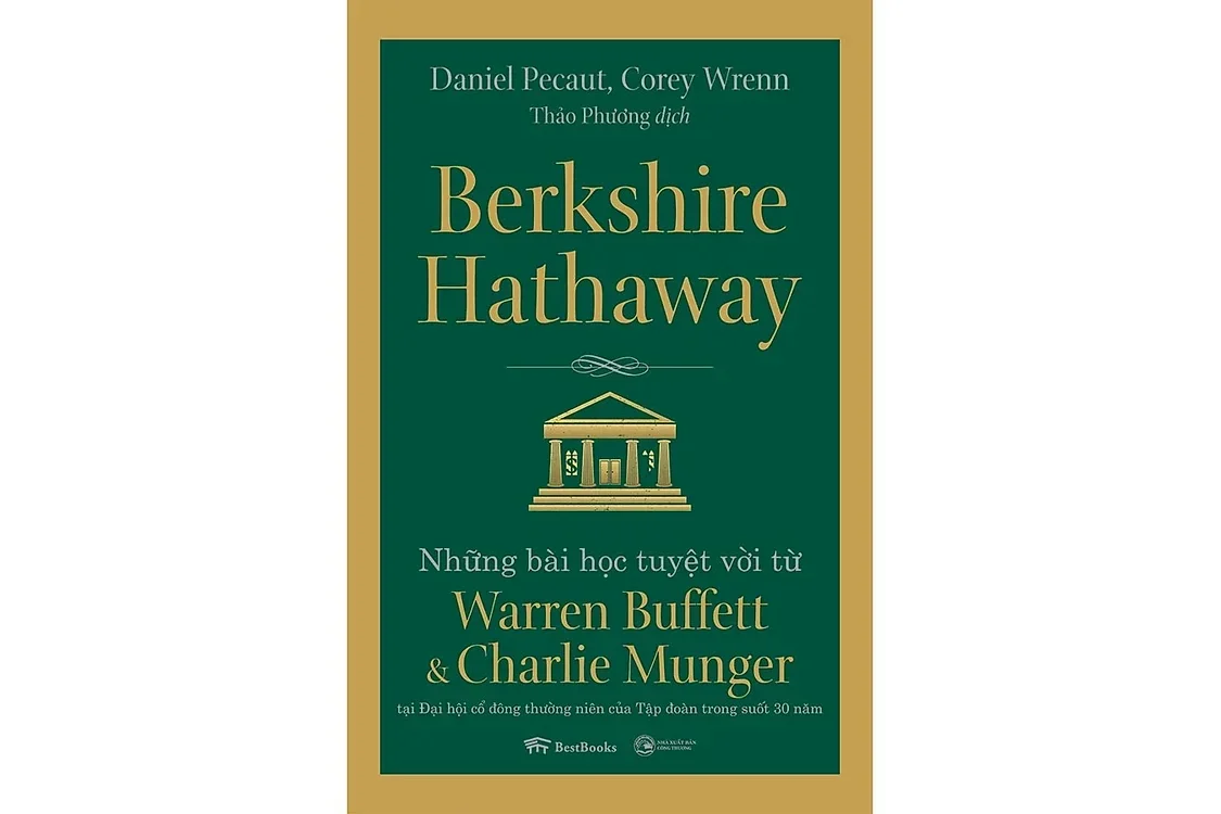 Berkshire Hathaway - Những bài học tuyệt vời từ Warren Buffett và Charlie Munger - Daniel Pecaut