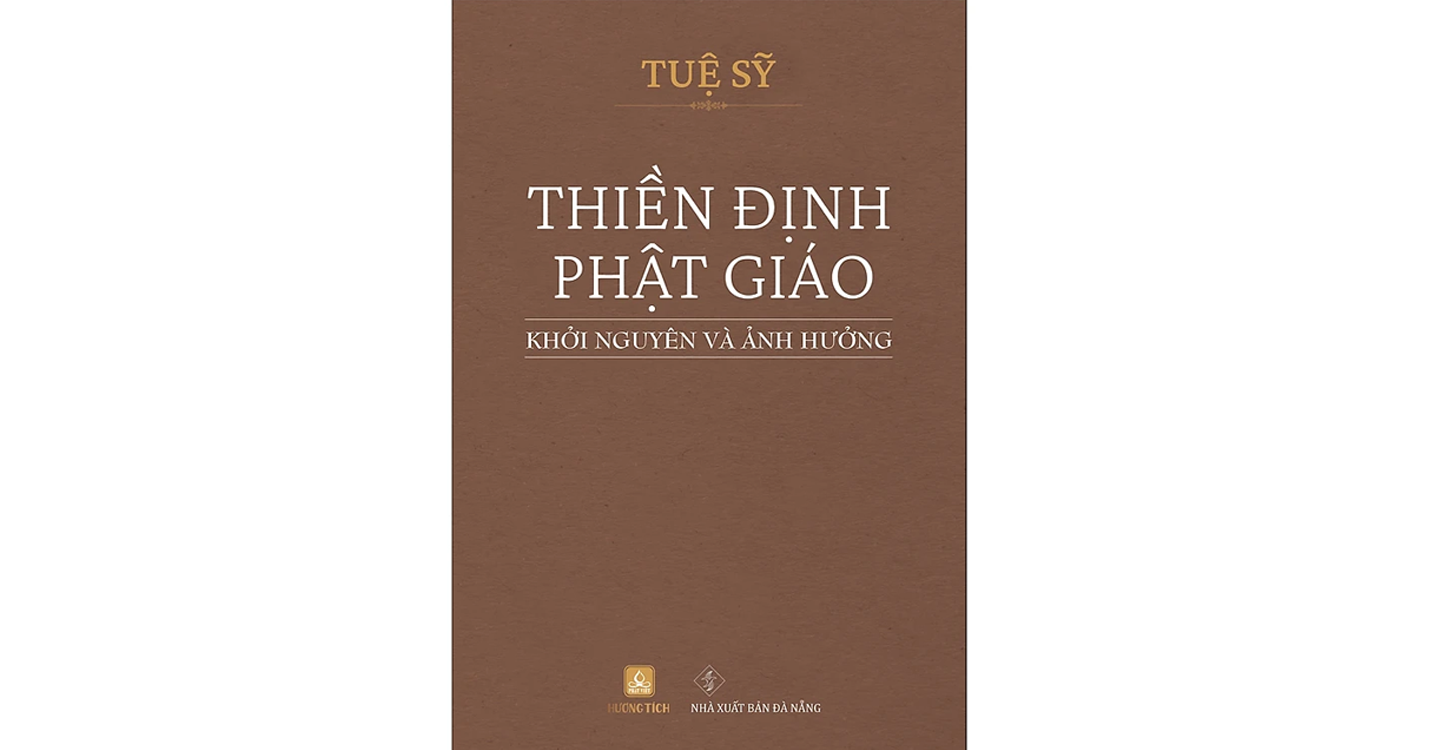 Thiền định Phật giáo - Khởi nguyên và ảnh hưởng - Tuệ Sỹ