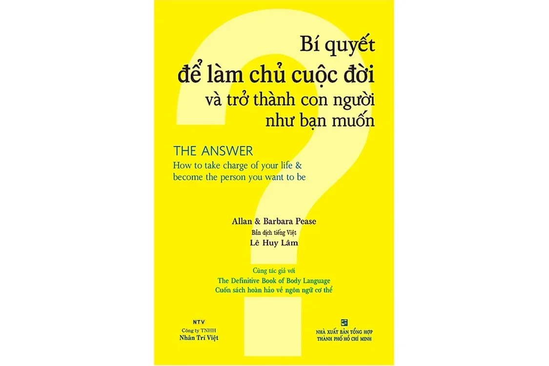 Bìa sách Bí quyết để làm chủ cuộc đời và trở thành con người như ban muốn - Allan & Barbara Pease
