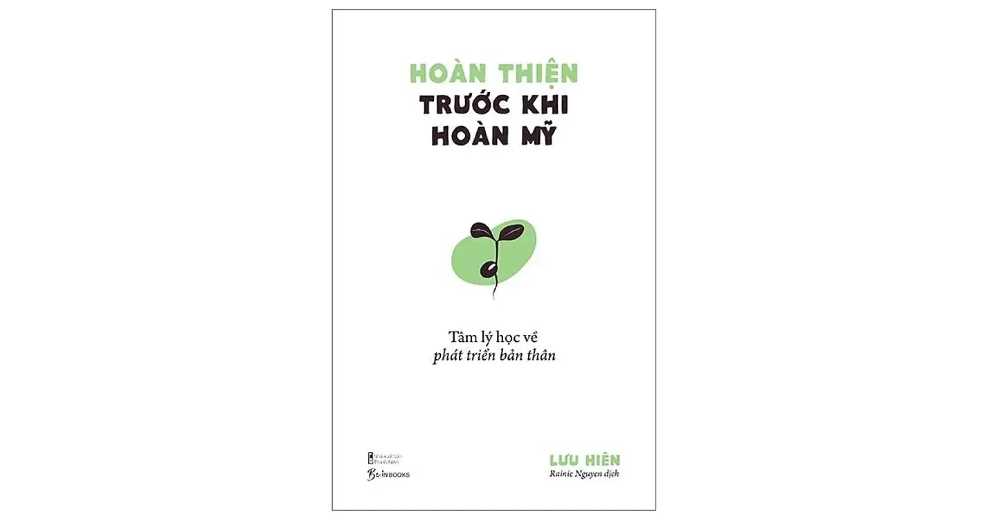 Hoàn thiện trước khi hoàn mỹ - Lưu Hiên