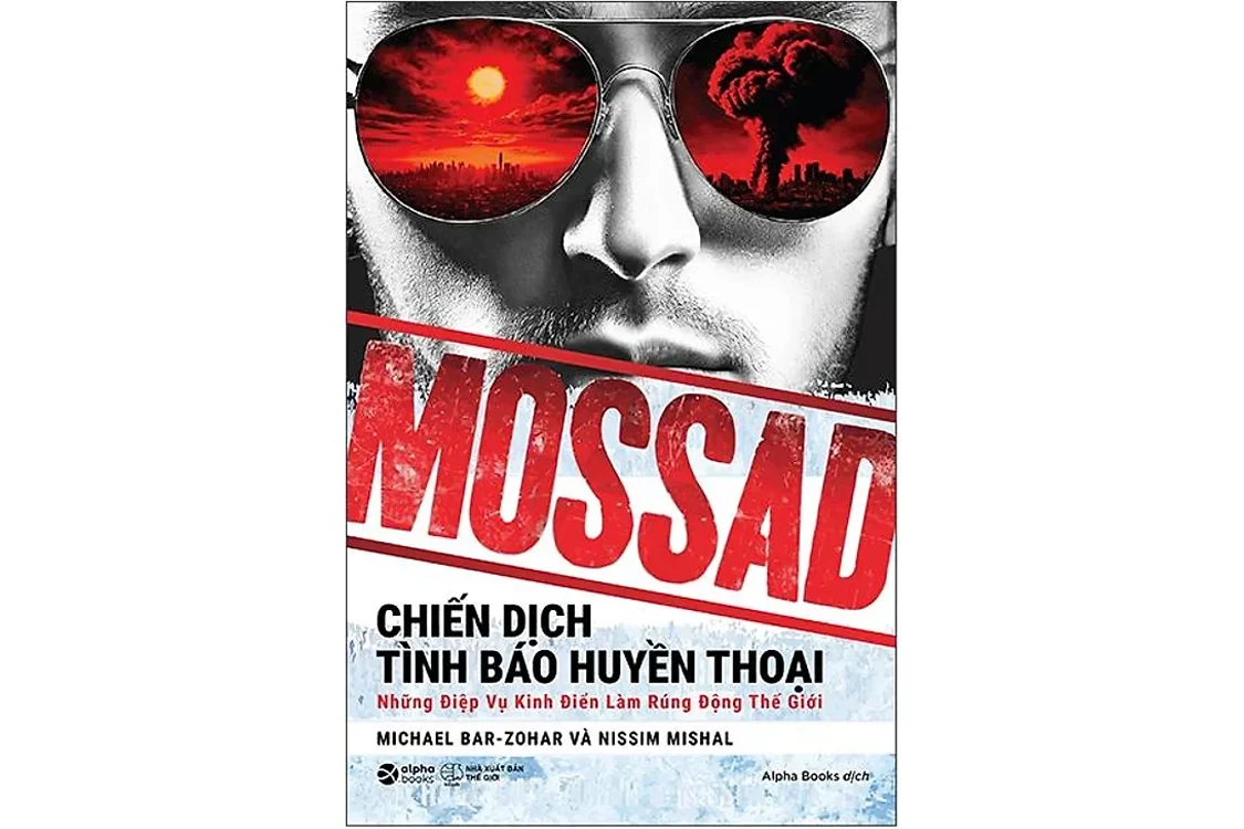 Bìa sách Mossad: Chiến dịch tình báo huyền thoại - Michael Bar và Nissim Mishal